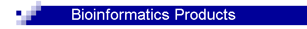 Bioinformatics Products
